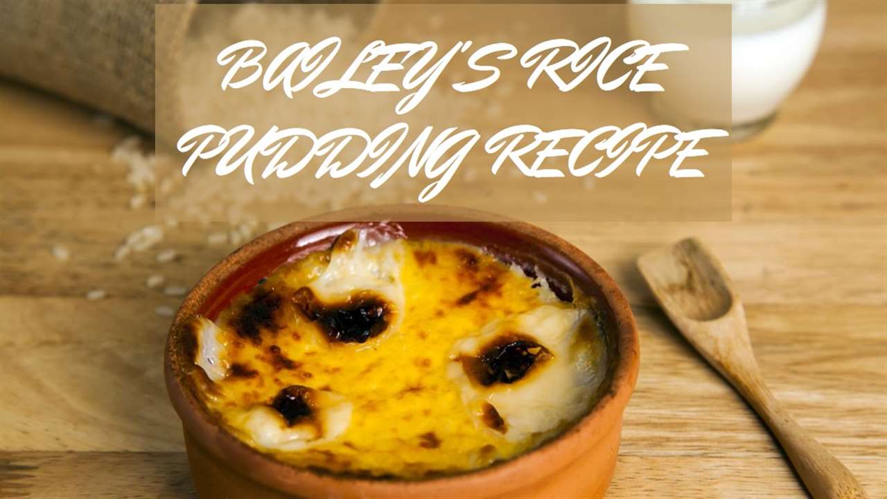 Bailey's Rice Pudding Recipe