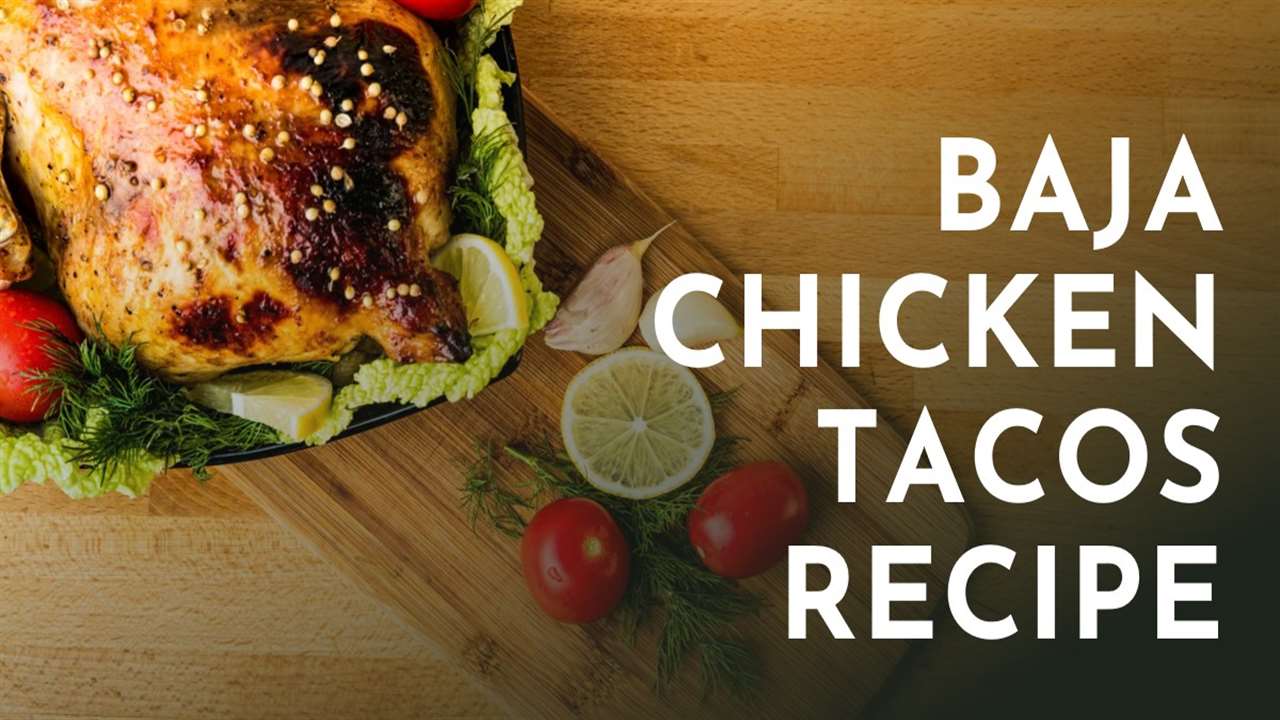 Baja Chicken Tacos Recipe